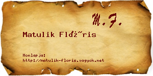 Matulik Flóris névjegykártya